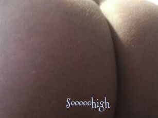 Sooooohigh