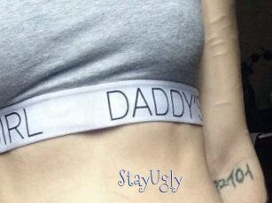 StayUgly