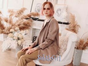 SubtleGirl