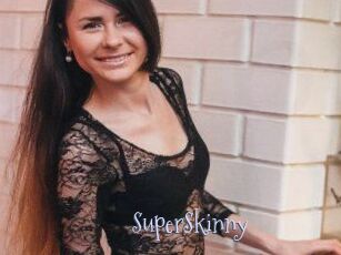 SuperSkinny