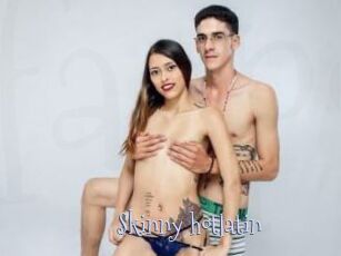 Skinny_hotlatin