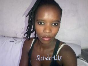 Slendertits