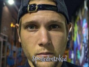 Spoiledmtnkid