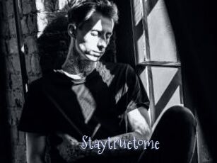 Staytruetome