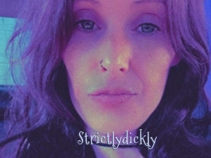 Strictlydickly