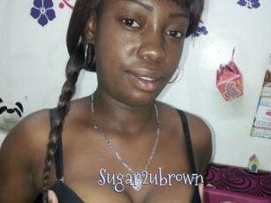 Sugar2ubrown