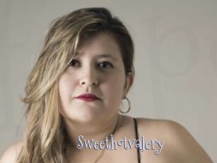 Sweethotvalery