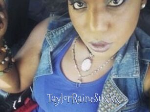 TaylorRaineSuxXx