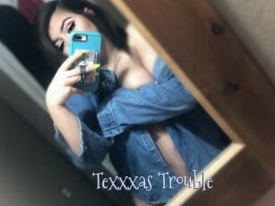 Texxxas_Trouble