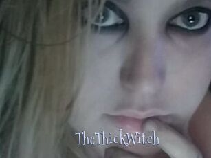 TheThickWitch