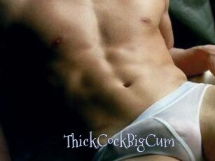 ThickCockBigCum