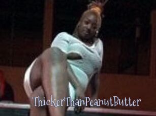 ThickerThanPeanutButter