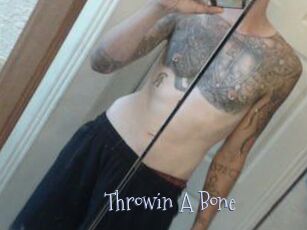 Throwin_A_Bone