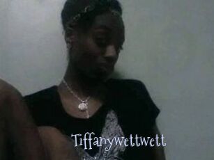Tiffanywettwett