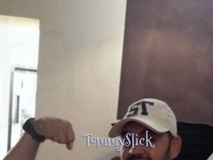 TommySlick