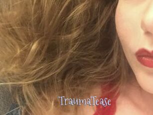 TraumaTease