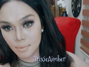 TrixieAimber