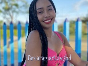 Tamaramartineshd