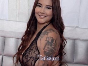 Taraaleee