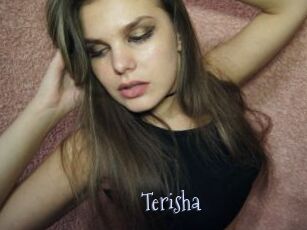 Terisha