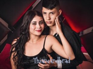 Thianeandbrad