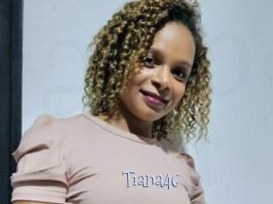 Tiana46