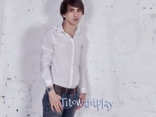 Titowantplay