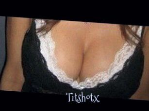 Titshotx