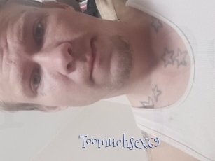 Toomuchsex69
