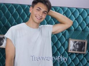Trevwannaplay