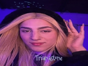 Trianastone