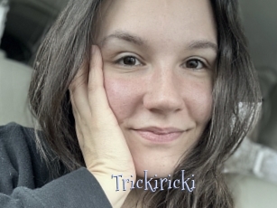 Trickiricki