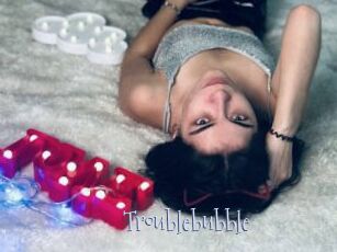 Troublebubble