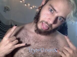 Trynot2cum96