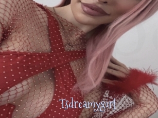 Tsdreamygirl