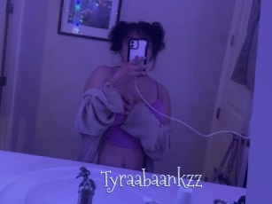 Tyraabaankzz