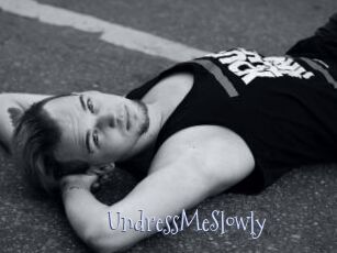 UndressMeSlowly