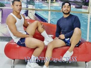 VALENTINOandCRISS