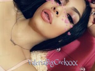 ValeriaBigCockxxx