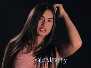 Valerytranny
