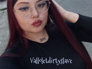 Valloletdirtyslave