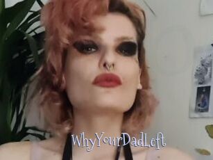 WhyYourDadLeft