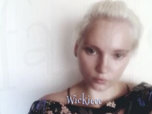 Wickieee