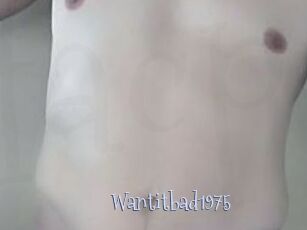 Wantitbad1975