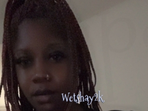 Wetshay2k