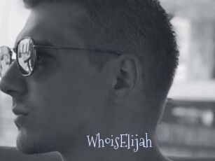 WhoisElijah