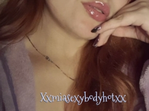 Xxmiasexybodyhotxx