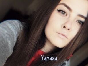Yanaaa
