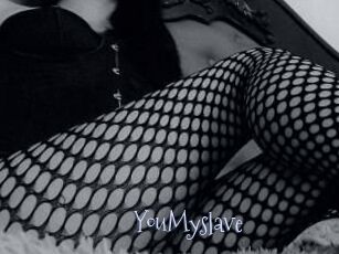 YouMyslave