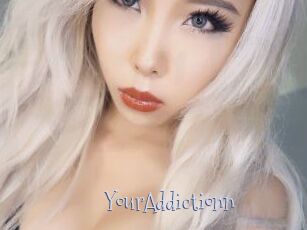 YourAddictionn